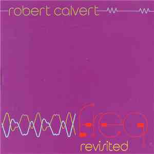 Robert Calvert - Freq Revisited