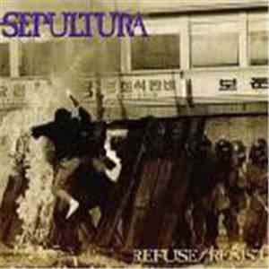Sepultura - Refuse/Resist