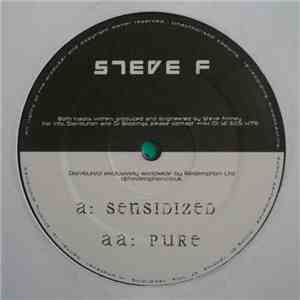 Steve F - Sensidized / Pure