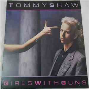 Tommy Shaw - Girls With Guns
