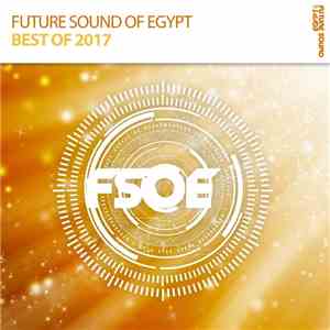 Various - Future Sound Of Egypt - Best Of 2017