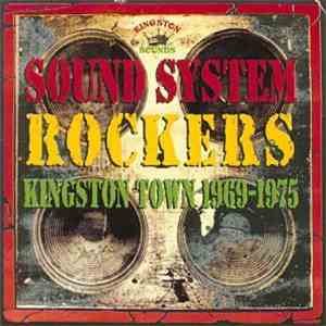 Various - Sound System Rockers Kingston Town 1969-1975