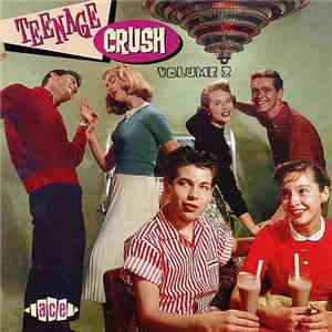Various - Teenage Crush - Volume 2