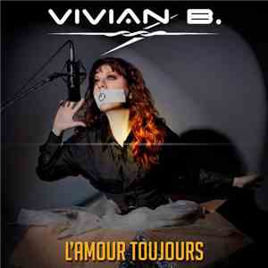 Vivian B. - L'Amour Toujours