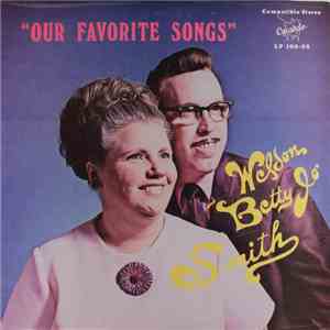 Weldon And Betty Jo Smith - Our Favorite Songs