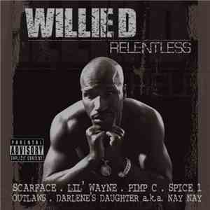 Willie D - Relentless