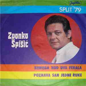 Zvonko Špišić - Konoba Kod Dva Ferala / Poznava San Jedne Ruke