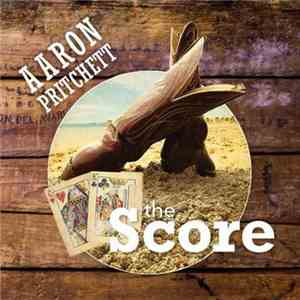 Aaron Pritchett - The Score