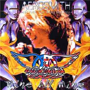 Aerosmith - Mine All Mine