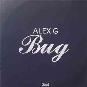 Alex G  - Bug
