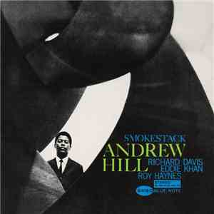 Andrew Hill - Smoke Stack