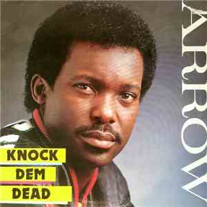 Arrow  - Knock Dem Dead
