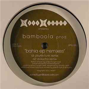 Bamboola Prod. - Bahia EP (Remixes)
