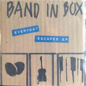 Band In Box - Everyday Escapes EP