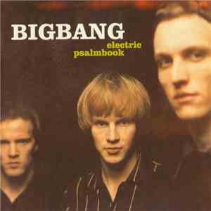 Bigbang - Electric Psalmbook