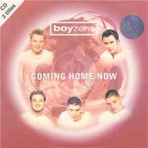 Boyzone - Coming Home Now