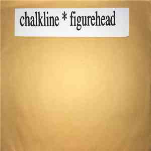 Chalkline / Figurehead  - Chalkline / Figurehead