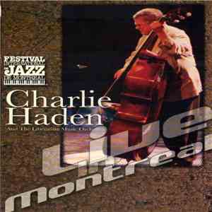 Charlie Haden And The Liberation Music Orchestra - Live In Montreal