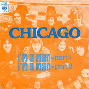 Chicago - I'm A Man - Part 1 / I'm A Man Part 2