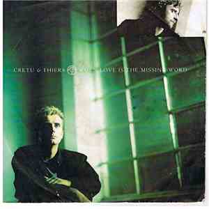 Cretu & Thiers - When Love Is The Missing Word