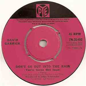 David Garrick - Don't Go Out Into The Rain (You're Gonna Melt, Sugar)