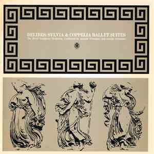 Delibes - The RIAS Symphony Orchestra , Conducted By Anatole Fistoulari And Georges Sebastian - Sylvia & Coppelia Ballet Suites