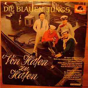 Die Blauen Jungs - Von Hafen Zu Hafen