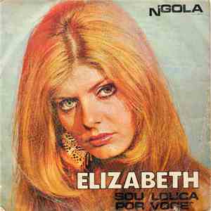 Elizabeth - Sou Louca Por Voce