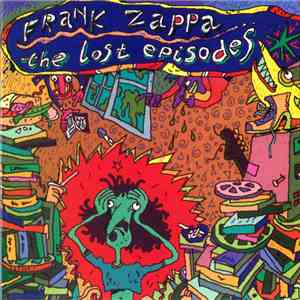 Frank Zappa - The Lost Episodes