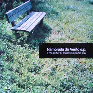 FreeTEMPO Meets Scoobie Do - Namorada Do Vento E.P.