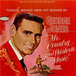George Jones  - Mr. Country And Western Music