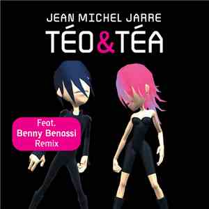Jean Michel Jarre - Téo & Téa