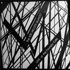 Joe Melotti Quartet - Live At The Foundry Cafe