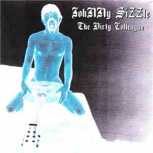 Johnny Sizzle - The Dirty Collegue