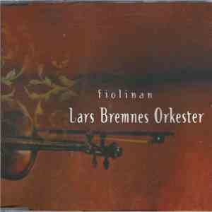 Lars Bremnes Orkester - Fiolinan