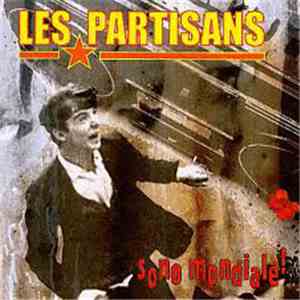 Les Partisans - Sono Mondiale!