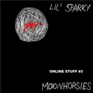 Lil' Sparky - Online Stuff #3: Moonhorsies