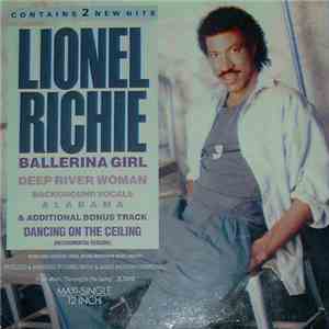 Lionel Richie - Ballerina Girl / Deep River Woman / Dancing On The Ceiling