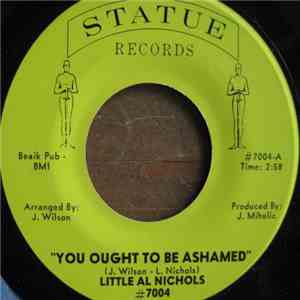 Little Al Nichols - You Ought To Be Ashamed / Bow Up