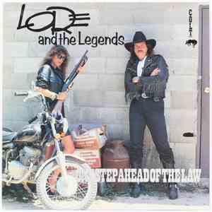 Lore And The Legends - One Step Ahead Of The Law