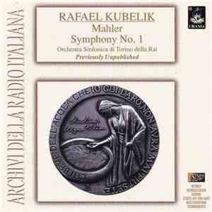 Mahler, Rafael Kubelik, Orchestra Sinfonica Di Torino Della RAI - Symphony No. 1