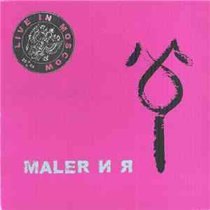 Maler И Я - Live In Moscow