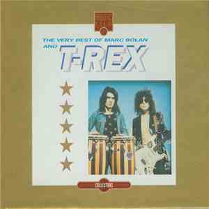Marc Bolan And T-Rex - The Very Best Of Marc Bolan And T-Rex