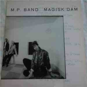 M.P. Band - Magisk Dam
