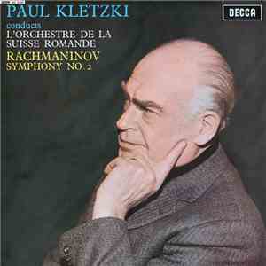 Paul Kletzki Conducts L'Orchestre De La Suisse Romande, Rachmaninov - Symphony No. 2
