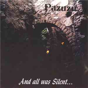 Pazuzu - And All Was Silent...