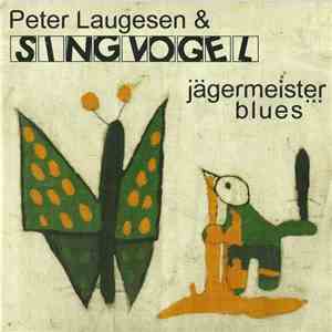 Peter Laugesen & Singvogel - Jägermeister Blues