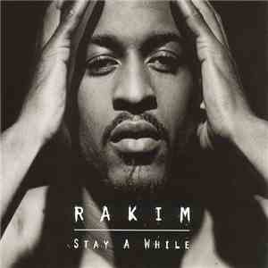 Rakim - Stay A While