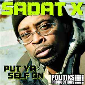 Sadat X - Put Ya Self On