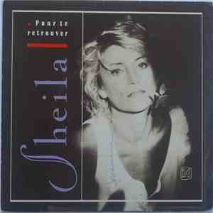 Sheila  - Pour Te Retrouver